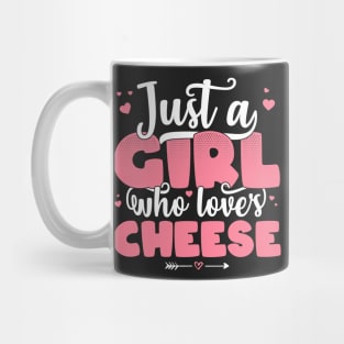 Just A Girl Who Loves Cheese - Cute Cheese lover gift graphic Mug